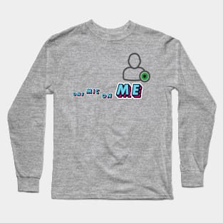 One Mic on me line Long Sleeve T-Shirt